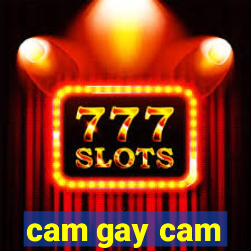 cam gay cam